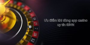 App casino uy tín